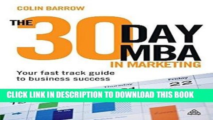Best Seller The 30 Day MBA in Marketing: Your Fast Track Guide to Business Success Free Read