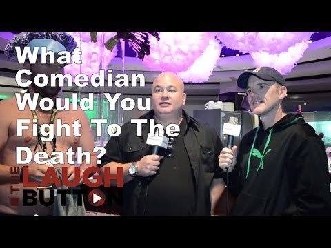 What Comedian Would You Fight to the Death? - The Laugh Button Inquisition
