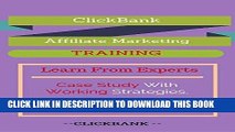 [PDF] ClickBank Affiliate Marketing Training - Case Studies , Copy Paste System , And Many More