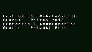 Best Seller Scholarships, Grants   Prizes 2015 (Peterson s Scholarships, Grants   Prizes) Free