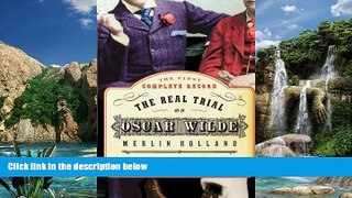 Books to Read  The Real Trial of Oscar Wilde  Full Ebooks Best Seller