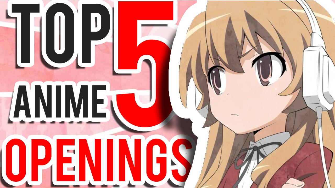 Meine TOP 5 ANIME OPENINGS