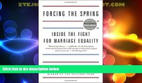 Big Deals  Forcing the Spring: Inside the Fight for Marriage Equality  Best Seller Books Most Wanted