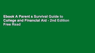 Ebook A Parent s Survival Guide to College and Financial Aid - 2nd Edition Free Read