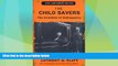 Big Deals  The Child Savers: The Invention of Delinquency (Critical Issues in Crime and Society)