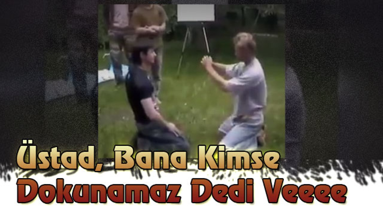 Üstad, Bana Kimse Dokunamaz Dedi Veeee
