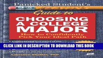 Best Seller Panicked Student s Guide to Choosing a College Major: How to Confidently Pick Your