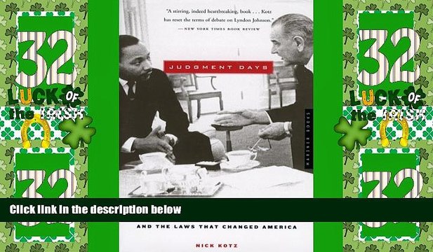 Big Deals Judgment Days: Lyndon Baines Johnson, Martin Luther King Jr., and the Laws That Changed