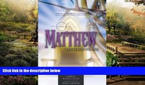 Must Have  The Gospel of Matthew: The King is Coming (21st Century Biblical Commentary Series)