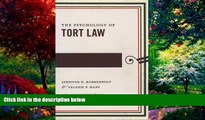 Big Deals  The Psychology of Tort Law (Psychology and the Law)  Full Ebooks Most Wanted