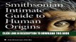 Best Seller Smithsonian Intimate Guide to Human Origins Free Read