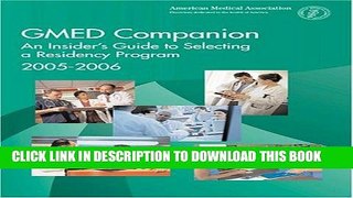 Best Seller Gmed Companion 2005-2006: An Insiders Guide to Selecting a Residency Program,