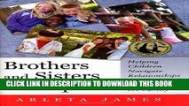 [PDF] Brothers and Sisters in Adoption: Helping Children Navigate Relationships When New Kids Join