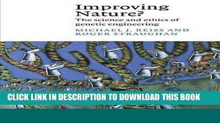 Ebook Improving Nature?: The Science and Ethics of Genetic Engineering (Canto) Free Read