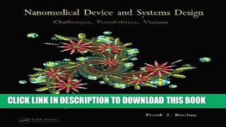 Ebook Nanomedical Device and Systems Design: Challenges, Possibilities, Visions Free Read