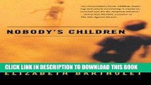 [PDF] Nobody s Children: Abuse and Neglect, Foster Drift, and the Adoption Alternative Full Online