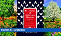 READ NOW  In Defense of American Liberties, Second Edition: A History of the ACLU  Premium Ebooks
