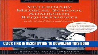 Best Seller Veterinary Medical School Admission Requirements in the United States and Canada: 2000