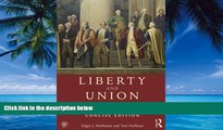 Books to Read  Liberty and Union: A Constitutional History of the United States, concise edition