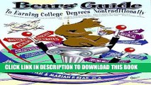 Best Seller Bears Guide to Earning College Degrees Nontraditionally Free Read