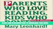[PDF] Parents Who Love Reading, Kids Who Don t: How It Happens and What You Can Do About It Full