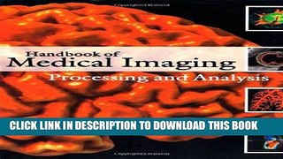 Ebook Handbook of Medical Imaging: Processing and Analysis Management (Biomedical Engineering)