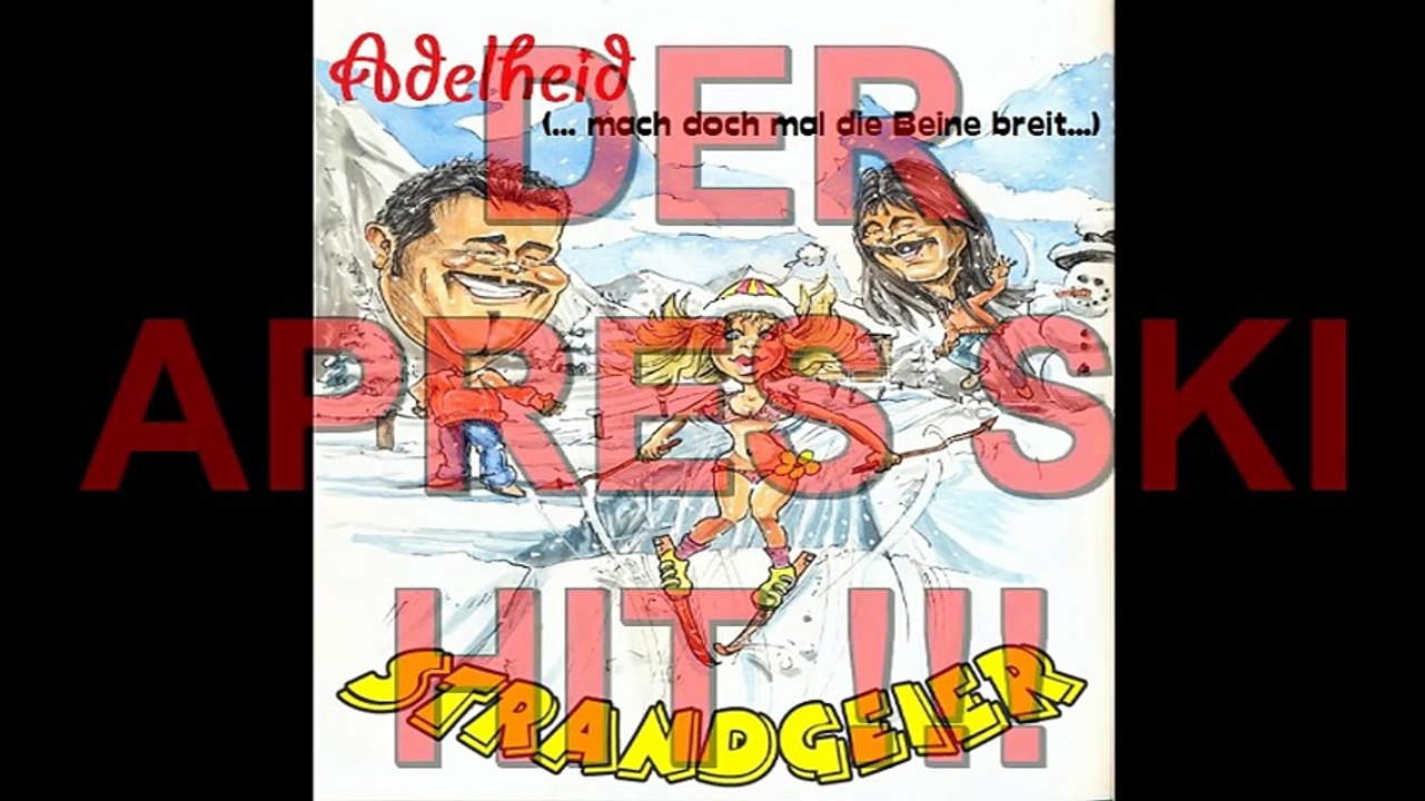 Adelheid (...mach doch mal die Beine breit) von Strandgeier