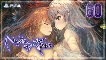 Nights of Azure 【PS4】 #60 │ Chapter 7 ： The Final Battle