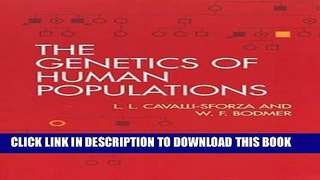 Best Seller The Genetics of Human Populations Free Read