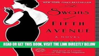 [FREE] EBOOK The Swans of Fifth Avenue: A Novel ONLINE COLLECTION