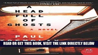 [FREE] EBOOK A Head Full of Ghosts: A Novel ONLINE COLLECTION