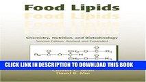 Best Seller Food Lipids: Chemistry, Nutrition, and Biotechnology, Second Edition (Food Science and