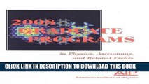 Best Seller 2008 Graduate Programs in Physics, Astronomy, and Related Fields Free Download