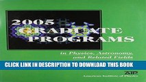 Ebook 2005 Graduate Programs: in Physics, Astronomy, and Related Fields Free Read