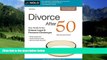 Books to Read  Divorce After 50: Your Guide to the Unique Legal and Financial Challenges  Full