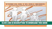 [PDF] Entre el Sol y el Solu-medrol: Vivencias de Pacientes de Esclerosis Multiple (Spanish