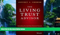 Big Deals  The Living Trust Advisor: Everything You (and Your Financial Planner) Need to Know