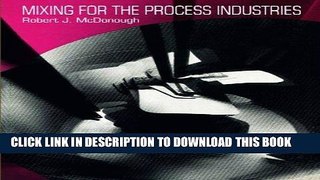 Ebook Mixing for the Process Industries Free Read