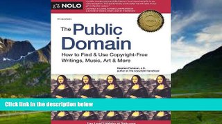 Books to Read  The Public Domain: How to Find   Use Copyright-Free Writings, Music, Art   More
