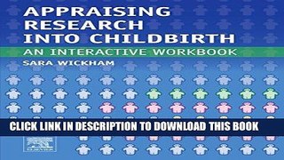[READ] EBOOK Appraising Research into Childbirth: An Interactive Workbook, 1e BEST COLLECTION