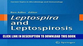 Ebook Leptospira and Leptospirosis (Current Topics in Microbiology and Immunology) Free Read