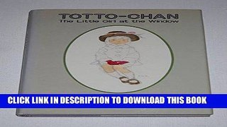 [PDF] Totto-Chan: The Little Girl at the Window Popular Collection