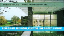 [READ] EBOOK Renzo Piano - Fondation Beyeler: A Home for Art ONLINE COLLECTION