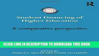 Read Now Student Financing of Higher Education: A comparative perspective (International Studies