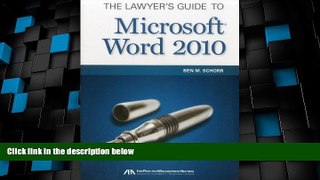 Big Deals  The Lawyer s Guide to Microsoft Word 2010  Full Read Most Wanted