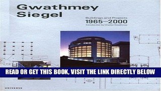 [READ] EBOOK Gwathmey Siegel: Buildings and Projects 1965-2000 (Universe Architecture Series) BEST