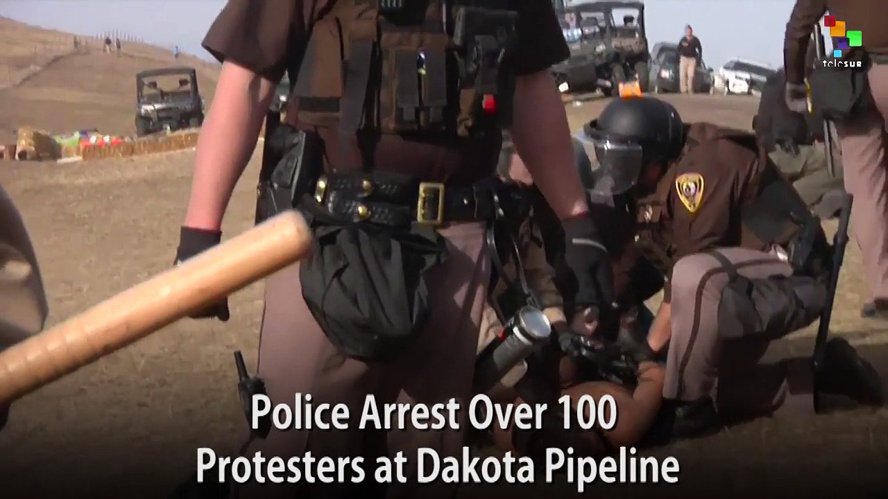 Police Arrest Over 100 Protesters at Dakota Pipeline