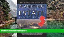 READ NOW  The Complete Guide to Planning Your Estate in New Jersey: A Step-by-Step Plan to Protect