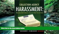 Books to Read  Collection Agency Harassment: What the Debt Collector Doesn t Want You to Know