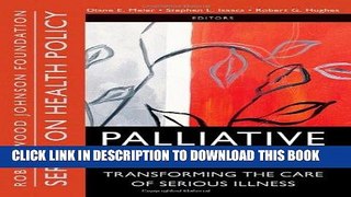 [FREE] EBOOK Palliative Care: Transforming the Care of Serious Illness BEST COLLECTION
